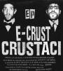E-Crust + Crustaci - Split
